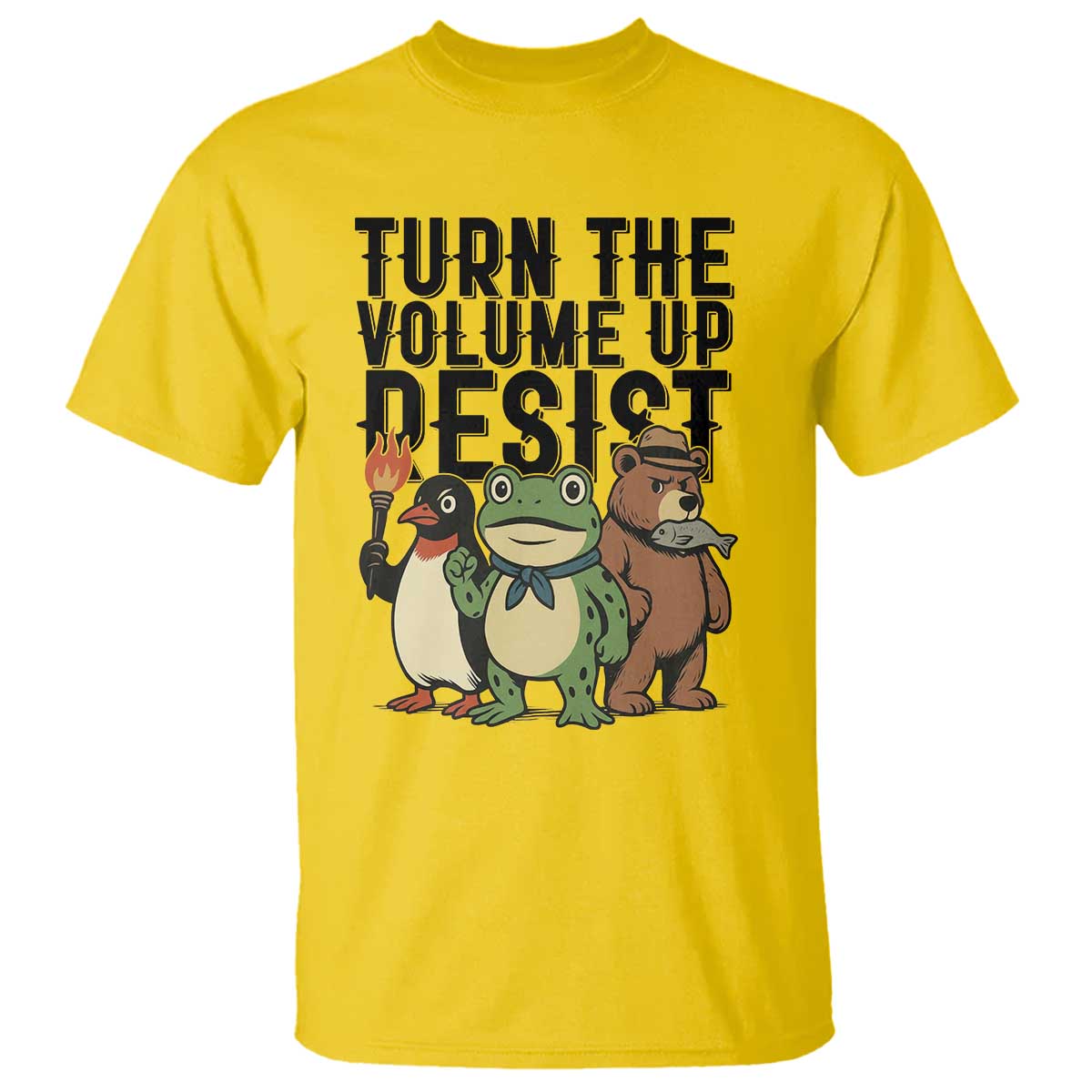 Turn The Volume Up Resist T Shirt Portland Frog Bear Penguin Protester - Wonder Print Shop