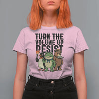 Turn The Volume Up Resist T Shirt For Women Portland Frog Bear Penguin Protester - Wonder Print Shop