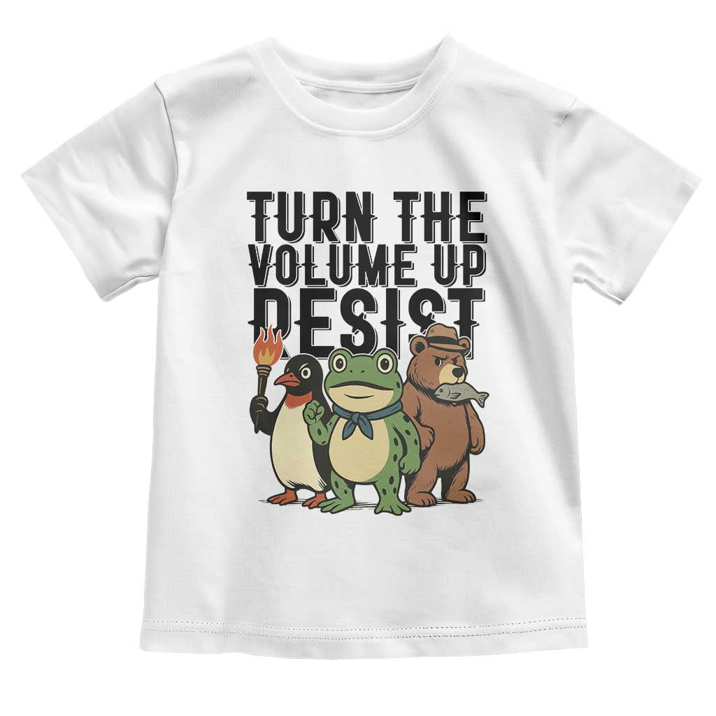 Turn The Volume Up Resist Toddler T Shirt Portland Frog Bear Penguin Protester - Wonder Print Shop