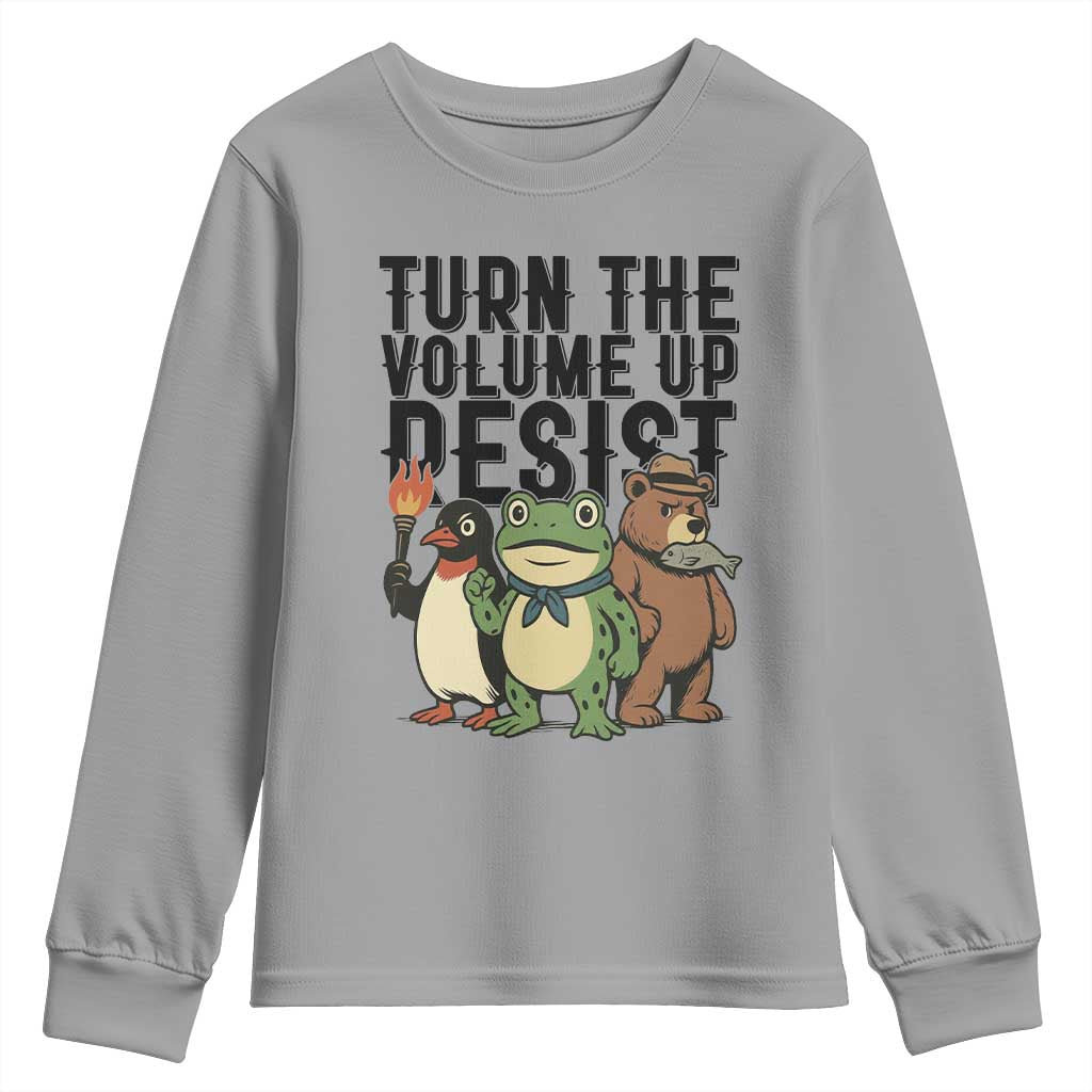 Turn The Volume Up Resist Youth Sweatshirt Portland Frog Bear Penguin Protester - Wonder Print Shop