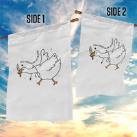 Sily Goose Meme Garden Flag Funny Quote You Were Never An Option - Wonder Print Shop