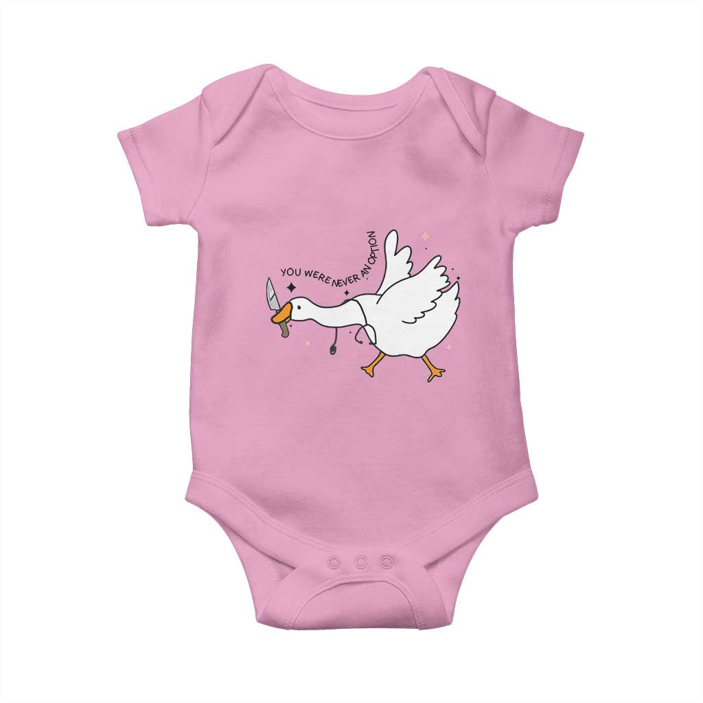 Sily Goose Meme Baby Onesie Funny Quote You Were Never An Option - Wonder Print Shop