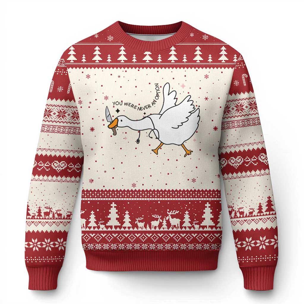 Sily Goose Meme Ugly Christmas Sweater Funny Quote You Were Never An Option - Wonder Print Shop