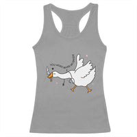 Sily Goose Meme Racerback Tank Top Funny Quote You Were Never An Option - Wonder Print Shop