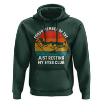 Funny Dad Hoodie Proud Member Of The Just Resting My Eyes Club - Wonder Print Shop