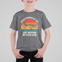 Funny Dad T Shirt For Kid Proud Member Of The Just Resting My Eyes Club - Wonder Print Shop