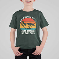 Funny Dad T Shirt For Kid Proud Member Of The Just Resting My Eyes Club - Wonder Print Shop