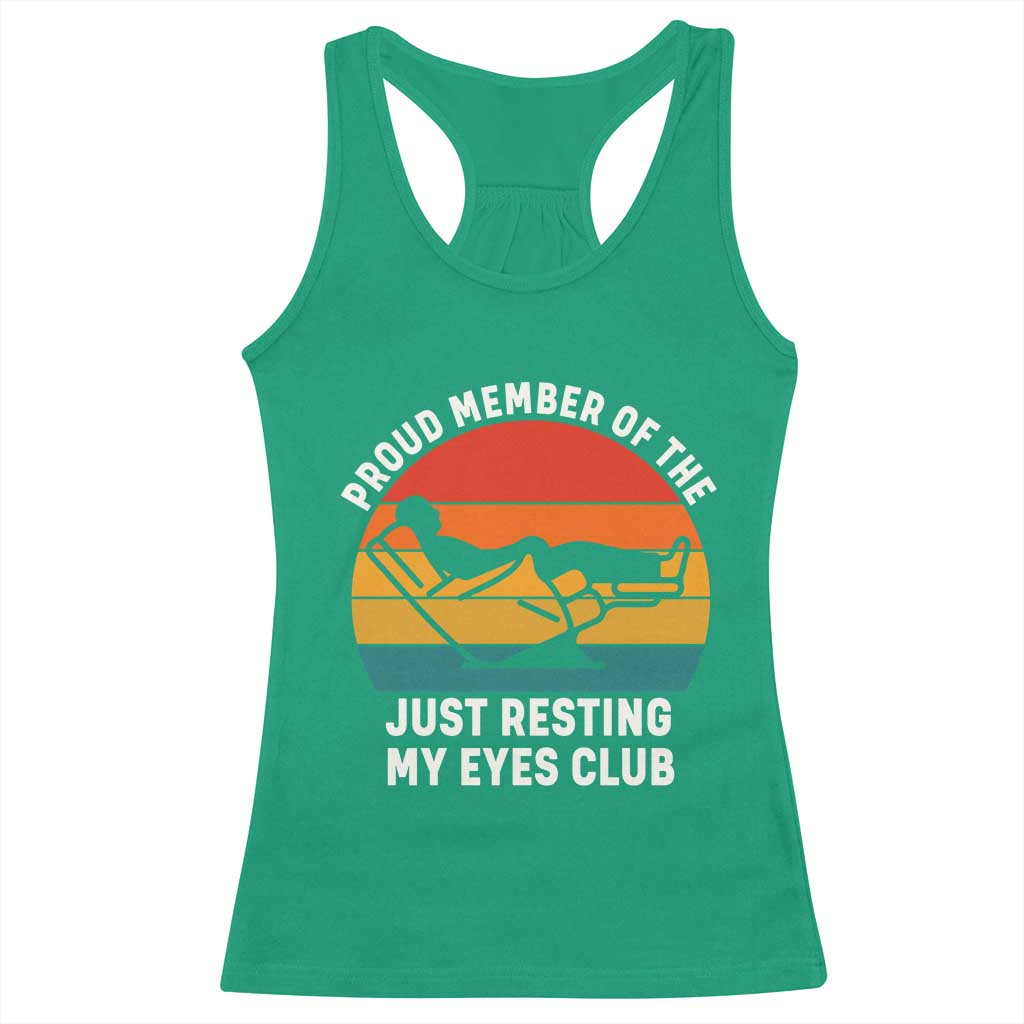 Funny Dad Racerback Tank Top Proud Member Of The Just Resting My Eyes Club - Wonder Print Shop