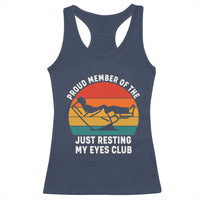 Funny Dad Racerback Tank Top Proud Member Of The Just Resting My Eyes Club - Wonder Print Shop