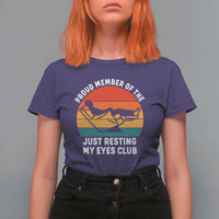 Funny Dad T Shirt For Women Proud Member Of The Just Resting My Eyes Club - Wonder Print Shop