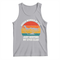 Funny Dad Tank Top Proud Member Of The Just Resting My Eyes Club - Wonder Print Shop