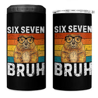 67 Groundhog Meme 4 in 1 Can Cooler Tumbler Funny Six Seven Bruh Groundhog Day - Wonder Print Shop