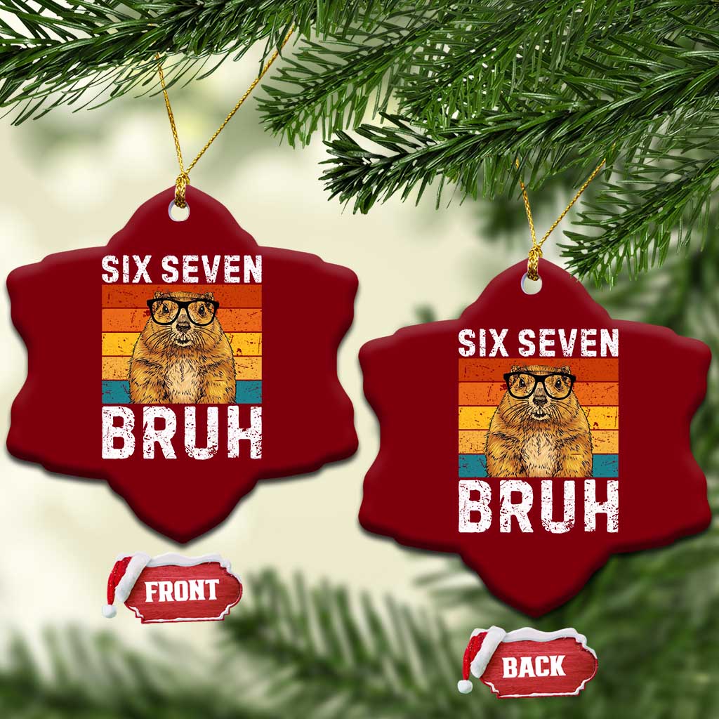 67 Groundhog Meme Ceramic Ornament Funny Six Seven Bruh Groundhog Day - Wonder Print Shop