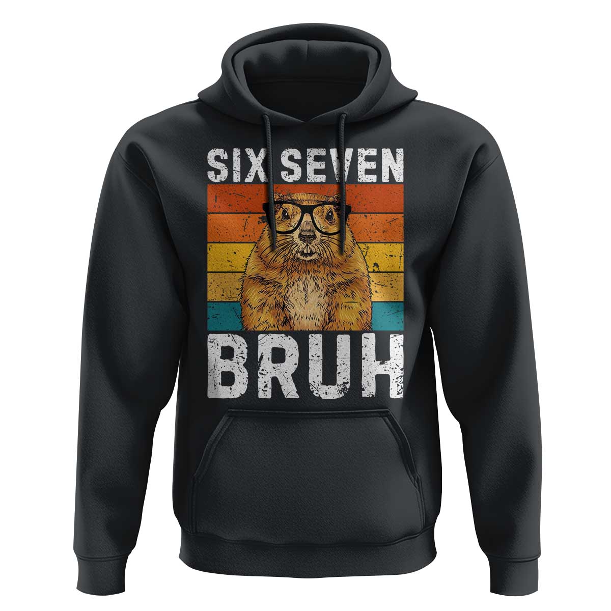 67 Groundhog Meme Hoodie Funny Six Seven Bruh Groundhog Day - Wonder Print Shop