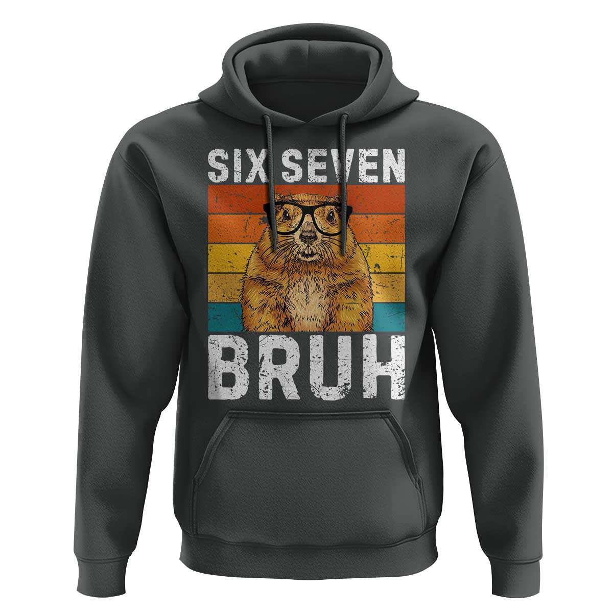 67 Groundhog Meme Hoodie Funny Six Seven Bruh Groundhog Day - Wonder Print Shop