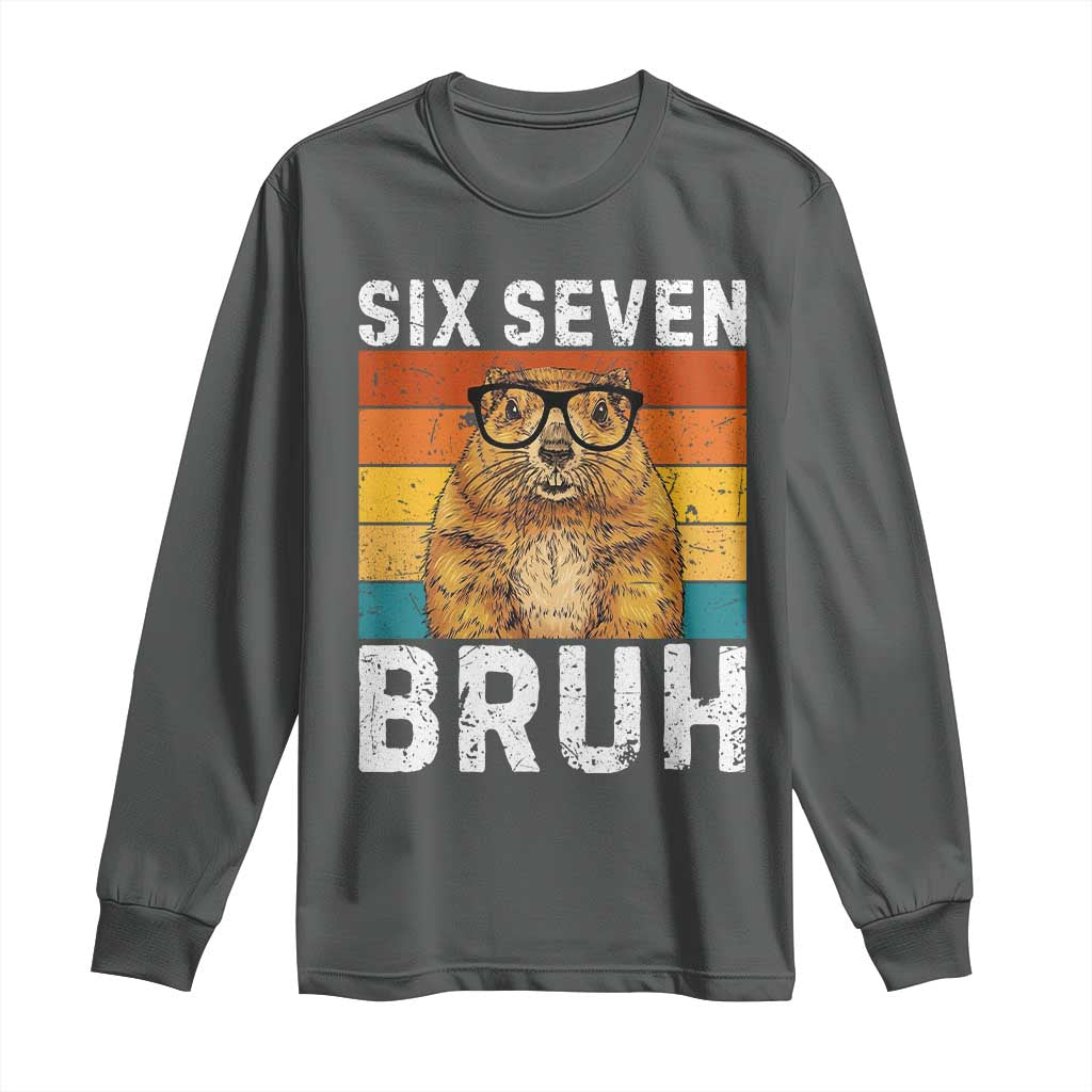 67 Groundhog Meme Long Sleeve Shirt Funny Six Seven Bruh Groundhog Day - Wonder Print Shop