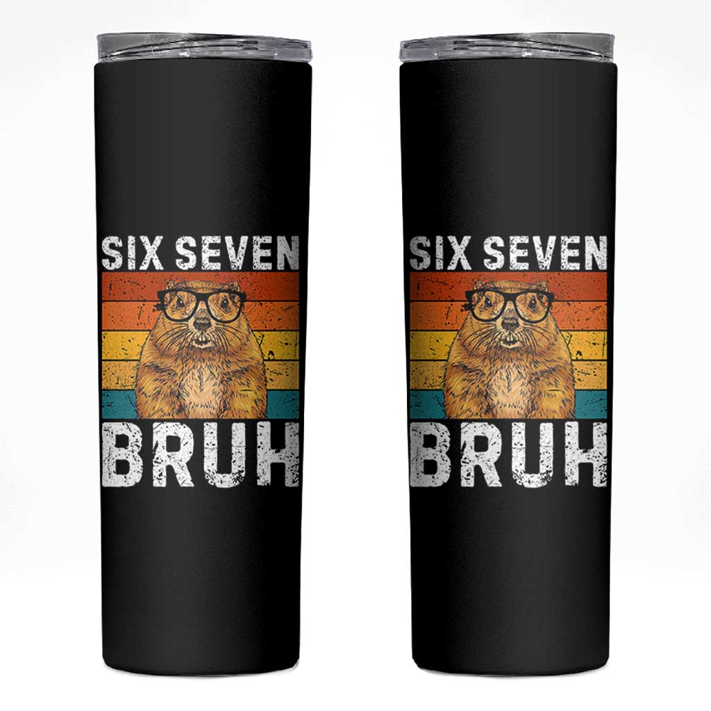 67 Groundhog Meme Skinny Tumbler Funny Six Seven Bruh Groundhog Day - Wonder Print Shop