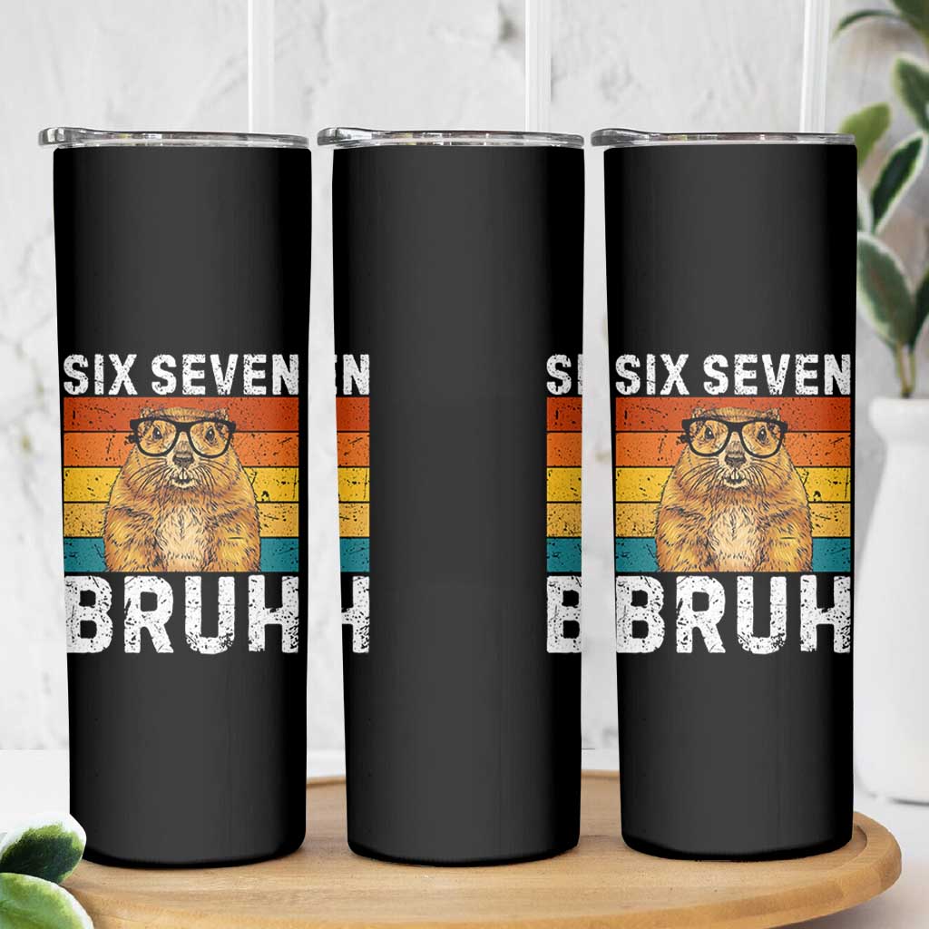 67 Groundhog Meme Skinny Tumbler Funny Six Seven Bruh Groundhog Day - Wonder Print Shop