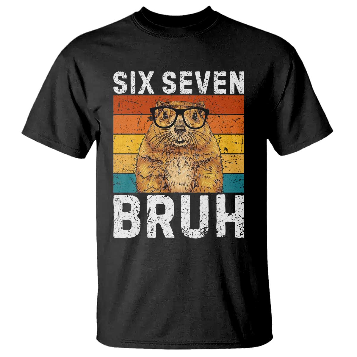 67 Groundhog Meme T Shirt Funny Six Seven Bruh Groundhog Day - Wonder Print Shop