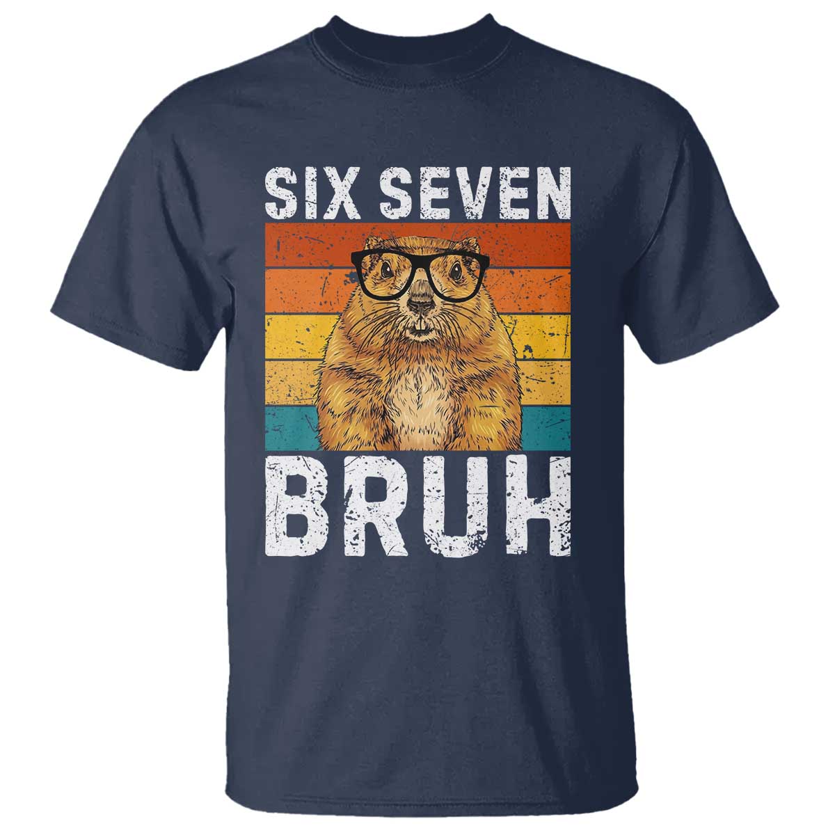 67 Groundhog Meme T Shirt Funny Six Seven Bruh Groundhog Day - Wonder Print Shop
