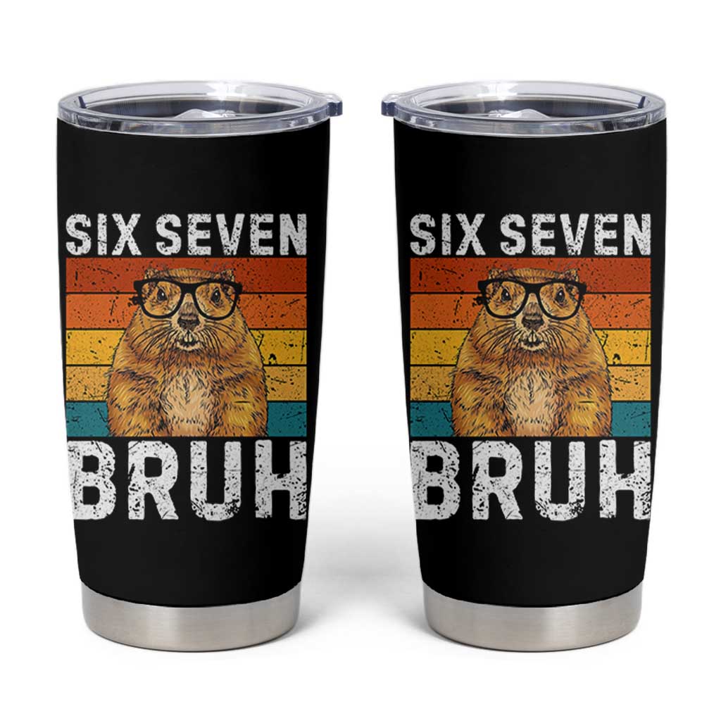 67 Groundhog Meme Tumbler Cup Funny Six Seven Bruh Groundhog Day - Wonder Print Shop