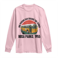 Rosa Parks Long Sleeve Shirt One Person Can Change The World - Wonder Print Shop