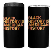Black History Melanin African American Pride 4 in 1 Can Cooler Tumbler - Wonder Print Shop