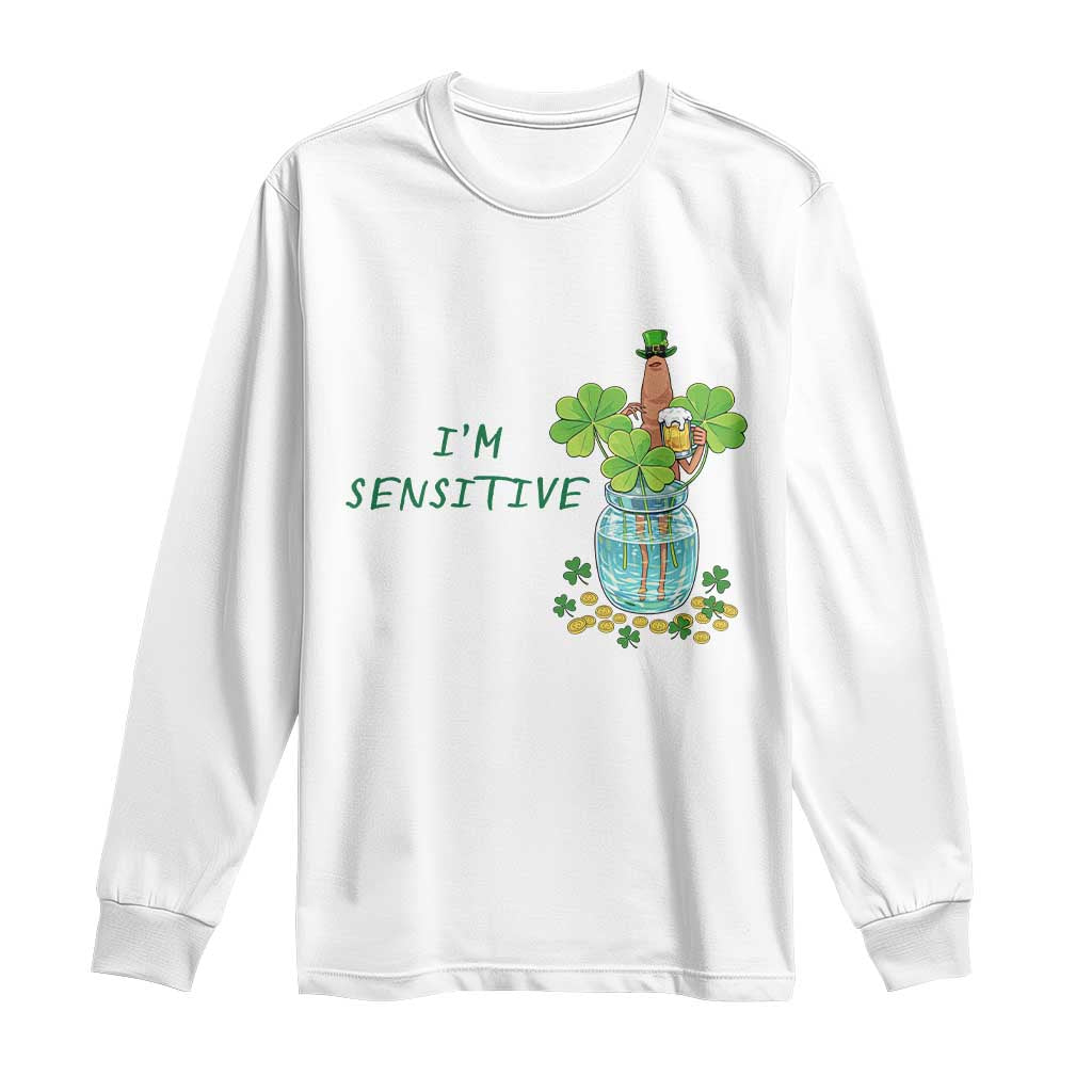 Marcus The Worm St Patricks Day Long Sleeve Shirt I'm Sensitive