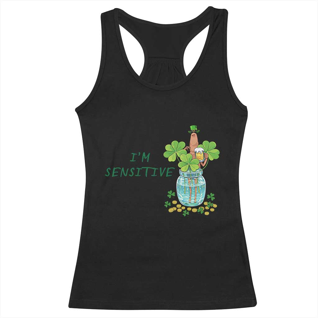 Marcus The Worm St Patricks Day Racerback Tank Top I'm Sensitive
