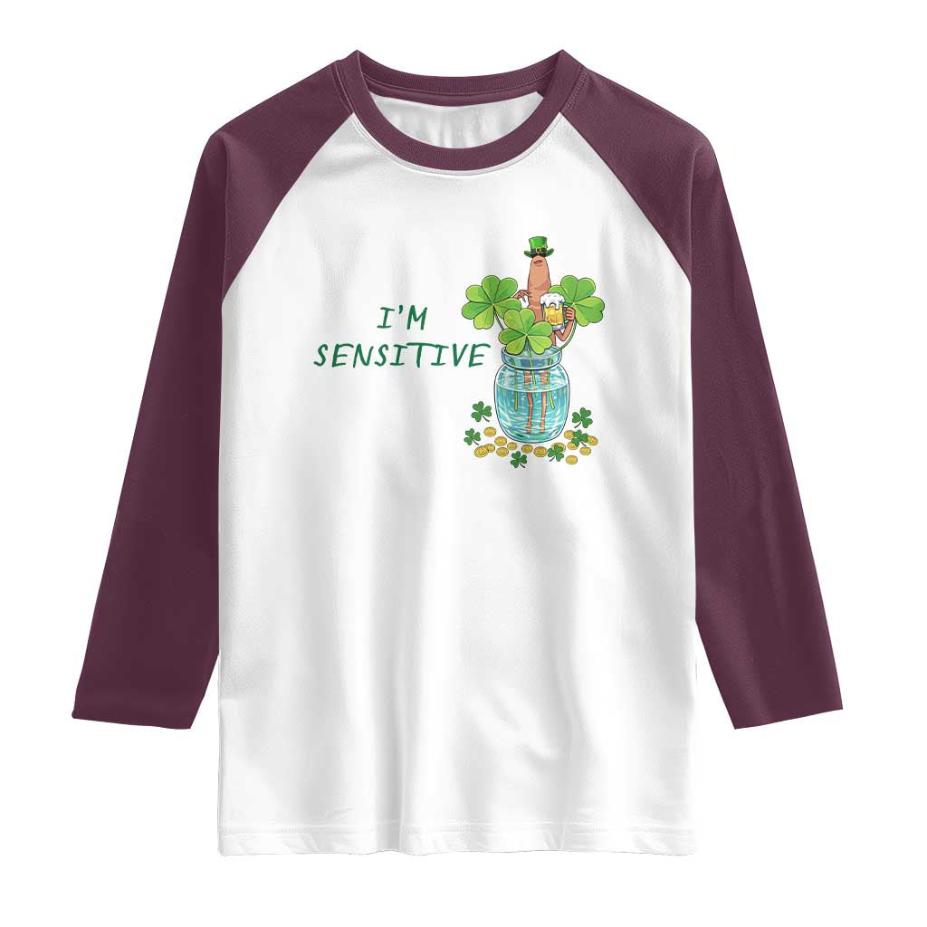 Marcus The Worm St Patricks Day Raglan Shirt I'm Sensitive