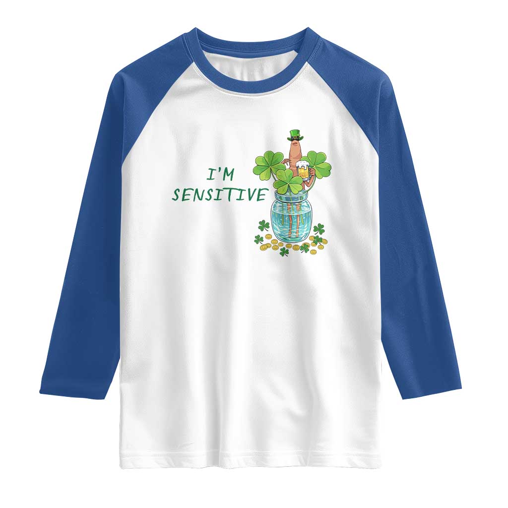 Marcus The Worm St Patricks Day Raglan Shirt I'm Sensitive