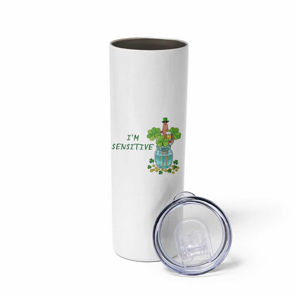 Marcus The Worm St Patricks Day Skinny Tumbler I'm Sensitive