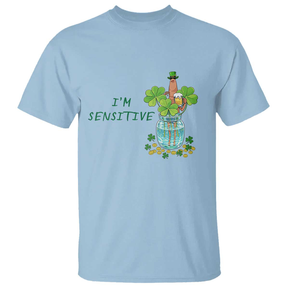 Marcus The Worm St Patricks Day T Shirt I'm Sensitive