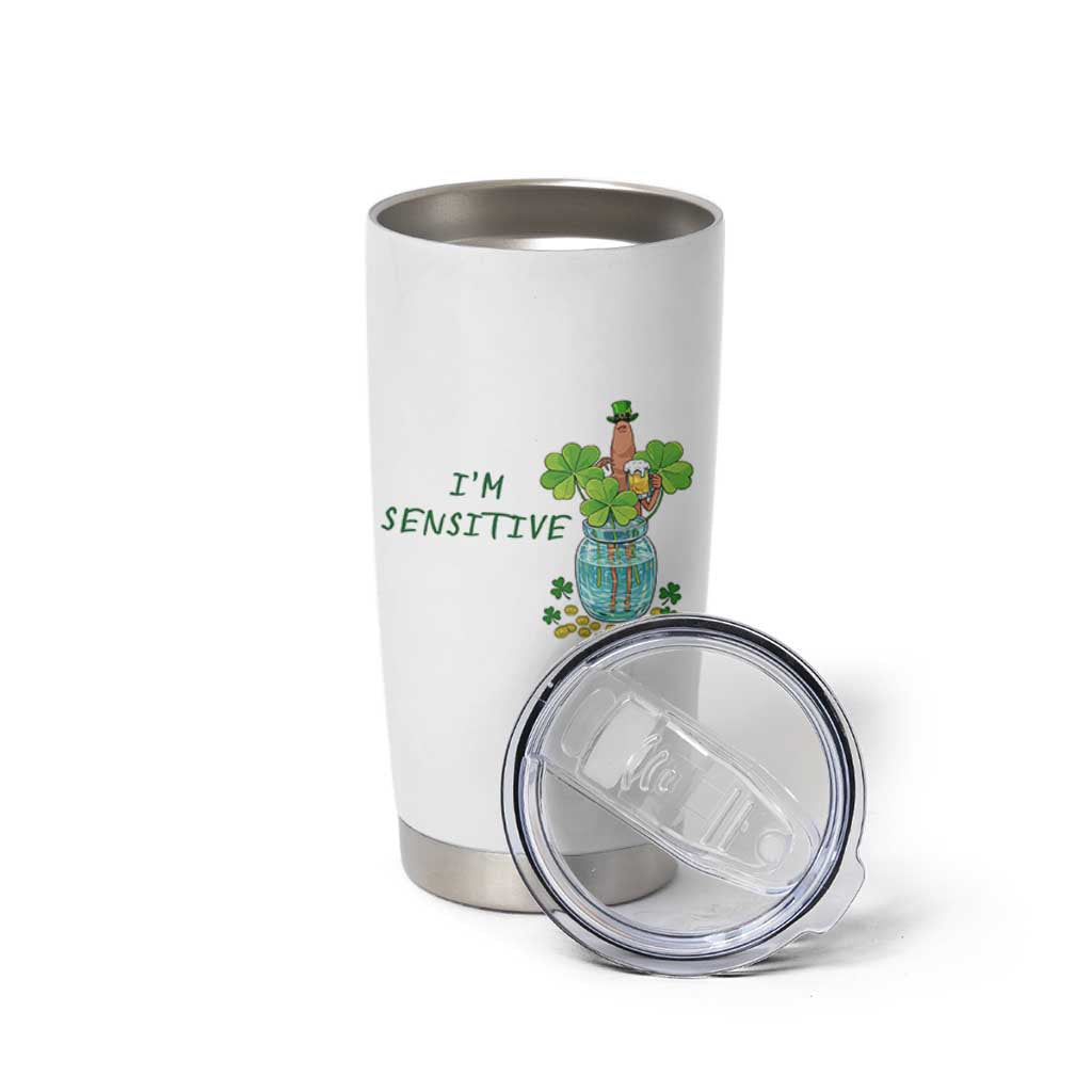 Marcus The Worm St Patricks Day Tumbler Cup I'm Sensitive