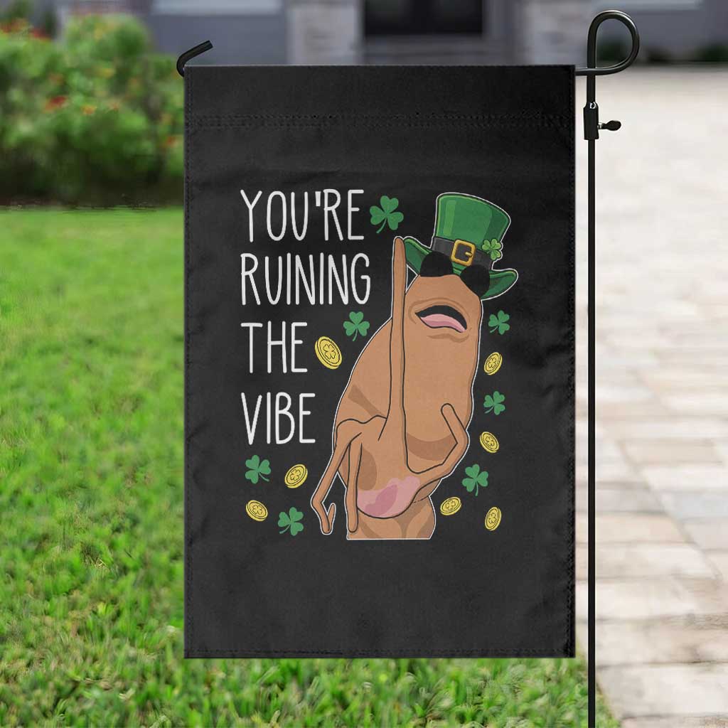 Marcus The Worm St Patricks Day Garden Flag You're Ruining The Vibe