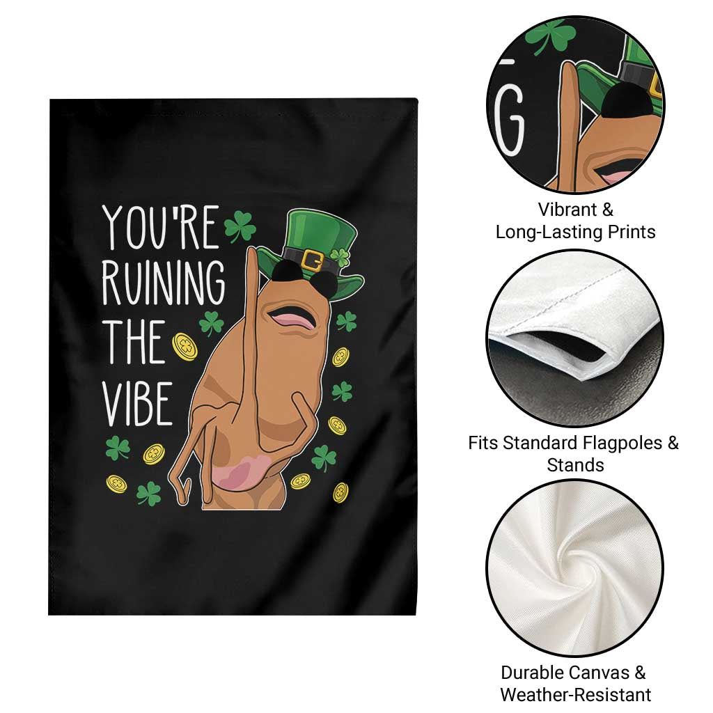 Marcus The Worm St Patricks Day Garden Flag You're Ruining The Vibe