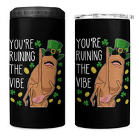 Marcus The Worm St Patricks Day 4 in 1 Can Cooler Tumbler You're Ruining The Vibe