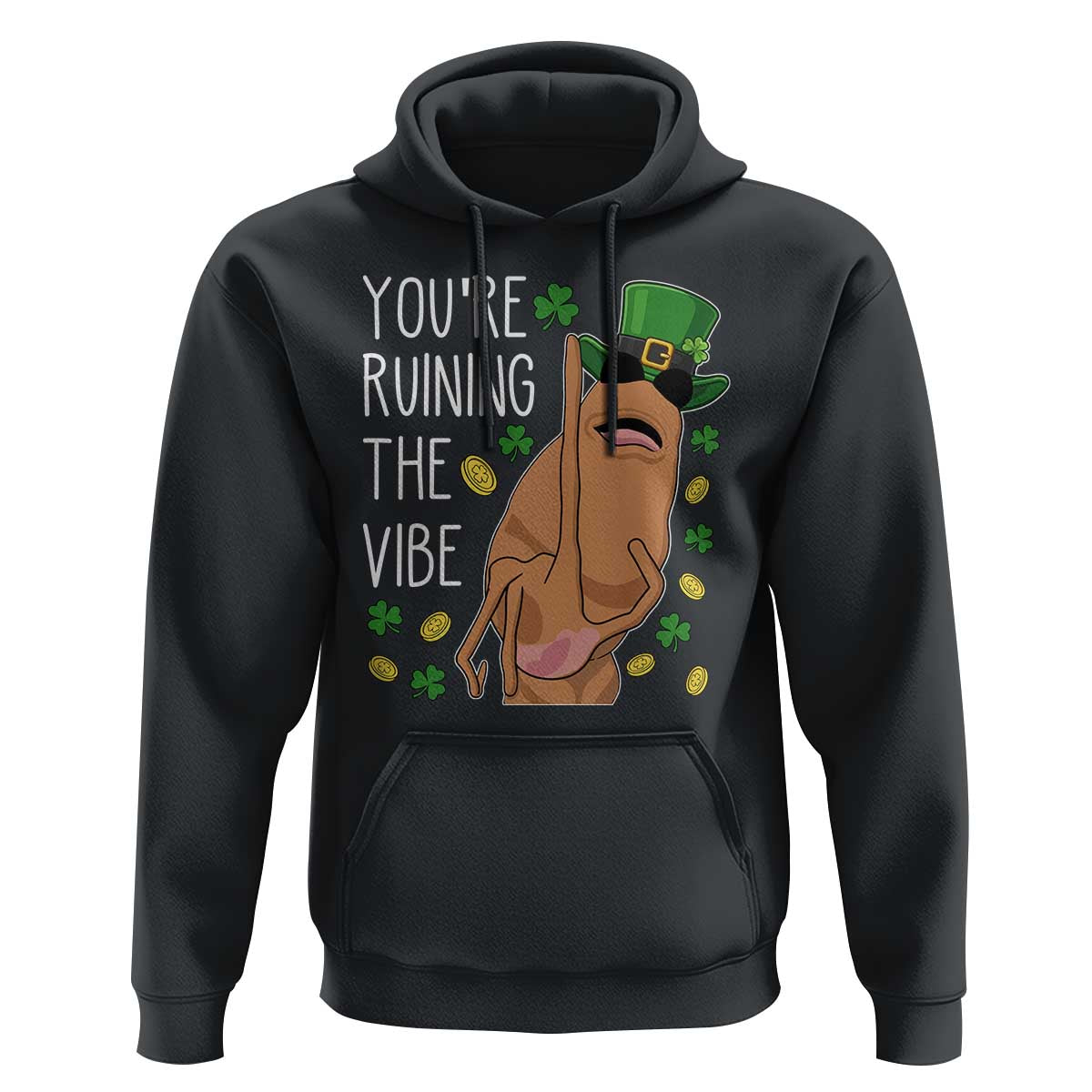 Marcus The Worm St Patricks Day Hoodie You're Ruining The Vibe