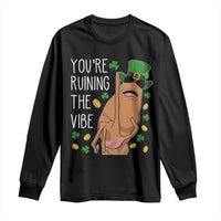 Marcus The Worm St Patricks Day Long Sleeve Shirt You're Ruining The Vibe
