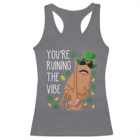 Marcus The Worm St Patricks Day Racerback Tank Top You're Ruining The Vibe