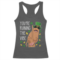 Marcus The Worm St Patricks Day Racerback Tank Top You're Ruining The Vibe