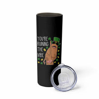 Marcus The Worm St Patricks Day Skinny Tumbler You're Ruining The Vibe