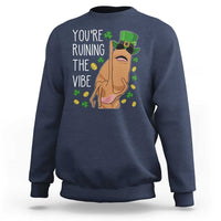 Marcus The Worm St Patricks Day Sweatshirt You're Ruining The Vibe