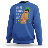 Marcus The Worm St Patricks Day Sweatshirt You're Ruining The Vibe