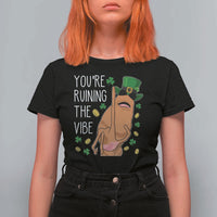Marcus The Worm St Patricks Day T Shirt For Women You're Ruining The Vibe