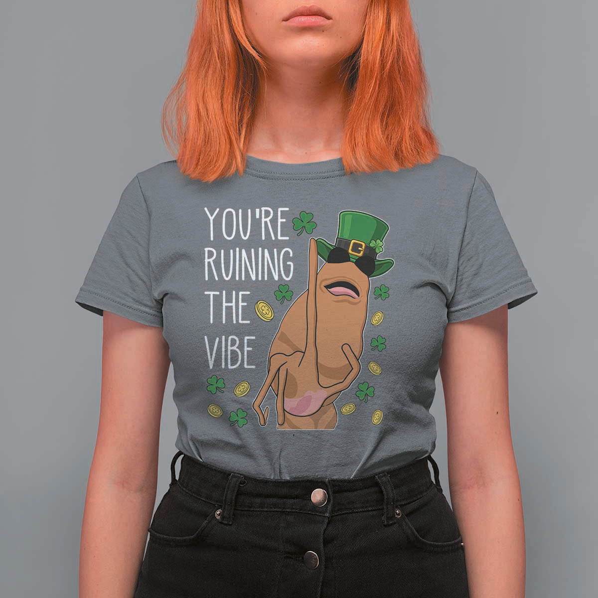 Marcus The Worm St Patricks Day T Shirt For Women You're Ruining The Vibe