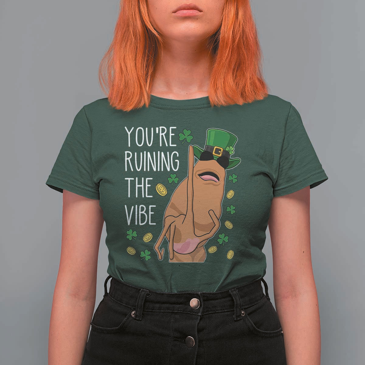 Marcus The Worm St Patricks Day T Shirt For Women You're Ruining The Vibe
