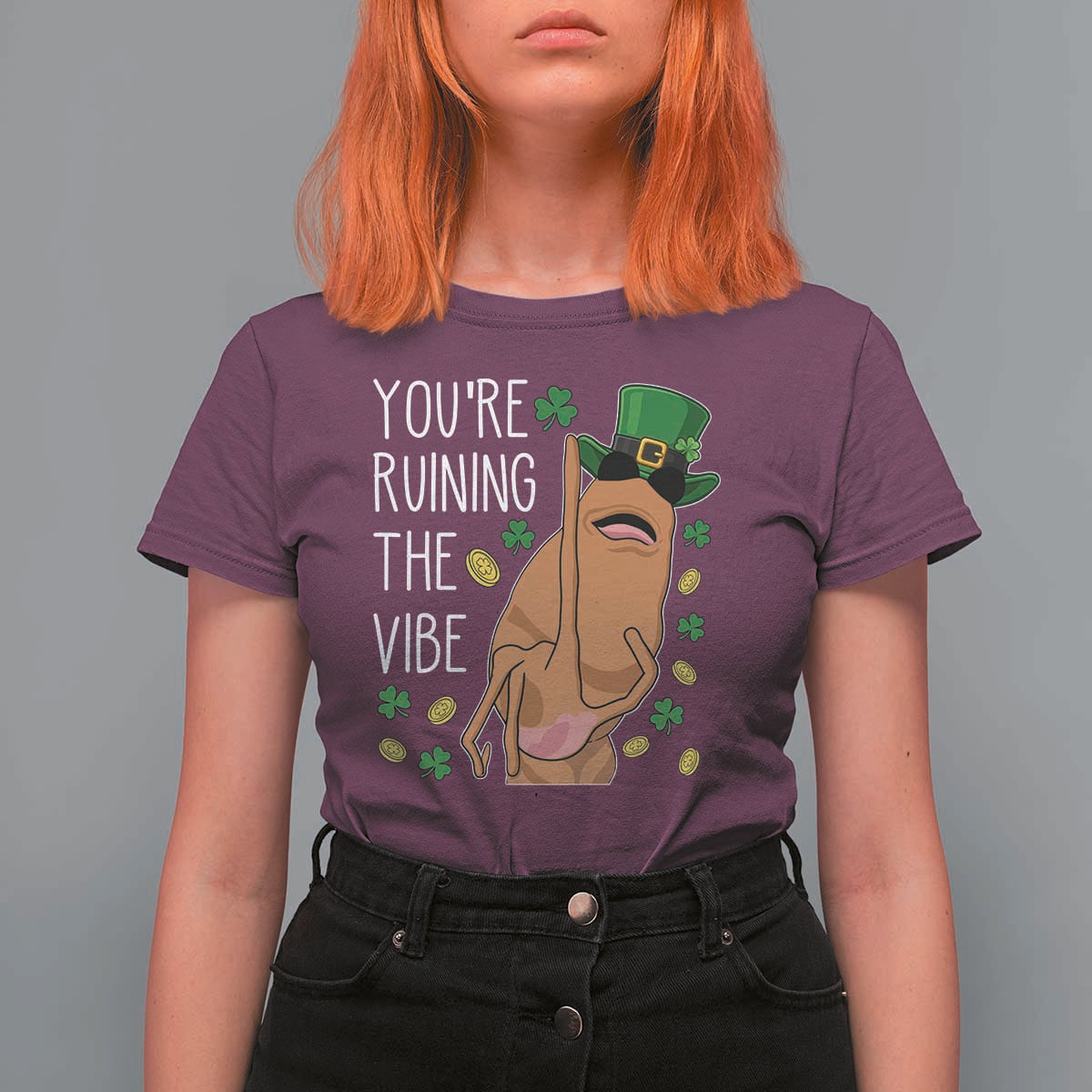 Marcus The Worm St Patricks Day T Shirt For Women You're Ruining The Vibe