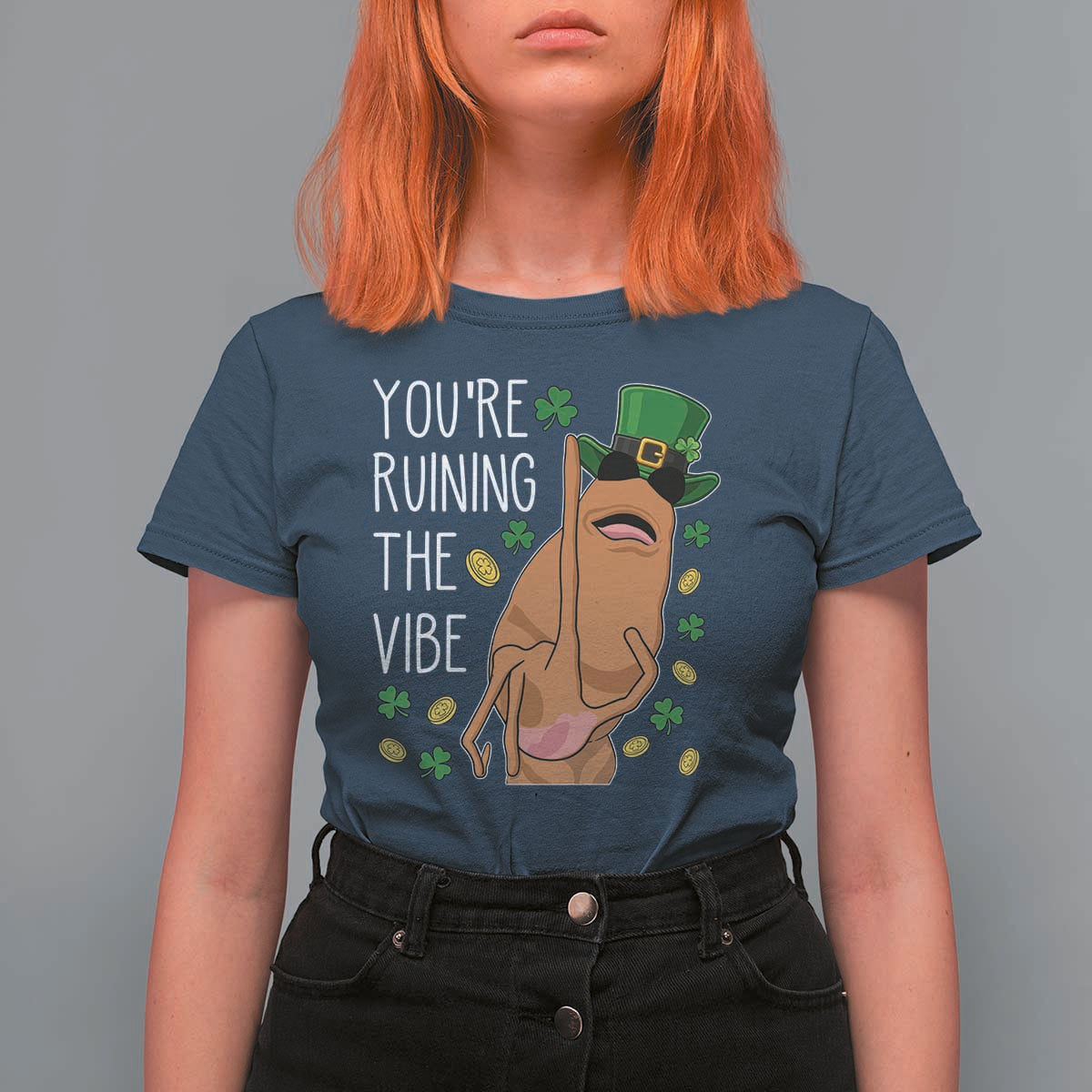 Marcus The Worm St Patricks Day T Shirt For Women You're Ruining The Vibe