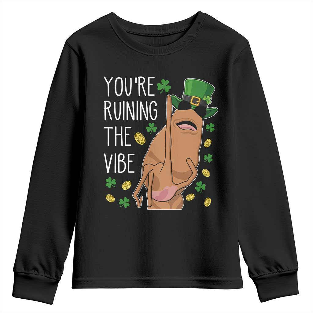 Marcus The Worm St Patricks Day Youth Sweatshirt You're Ruining The Vibe